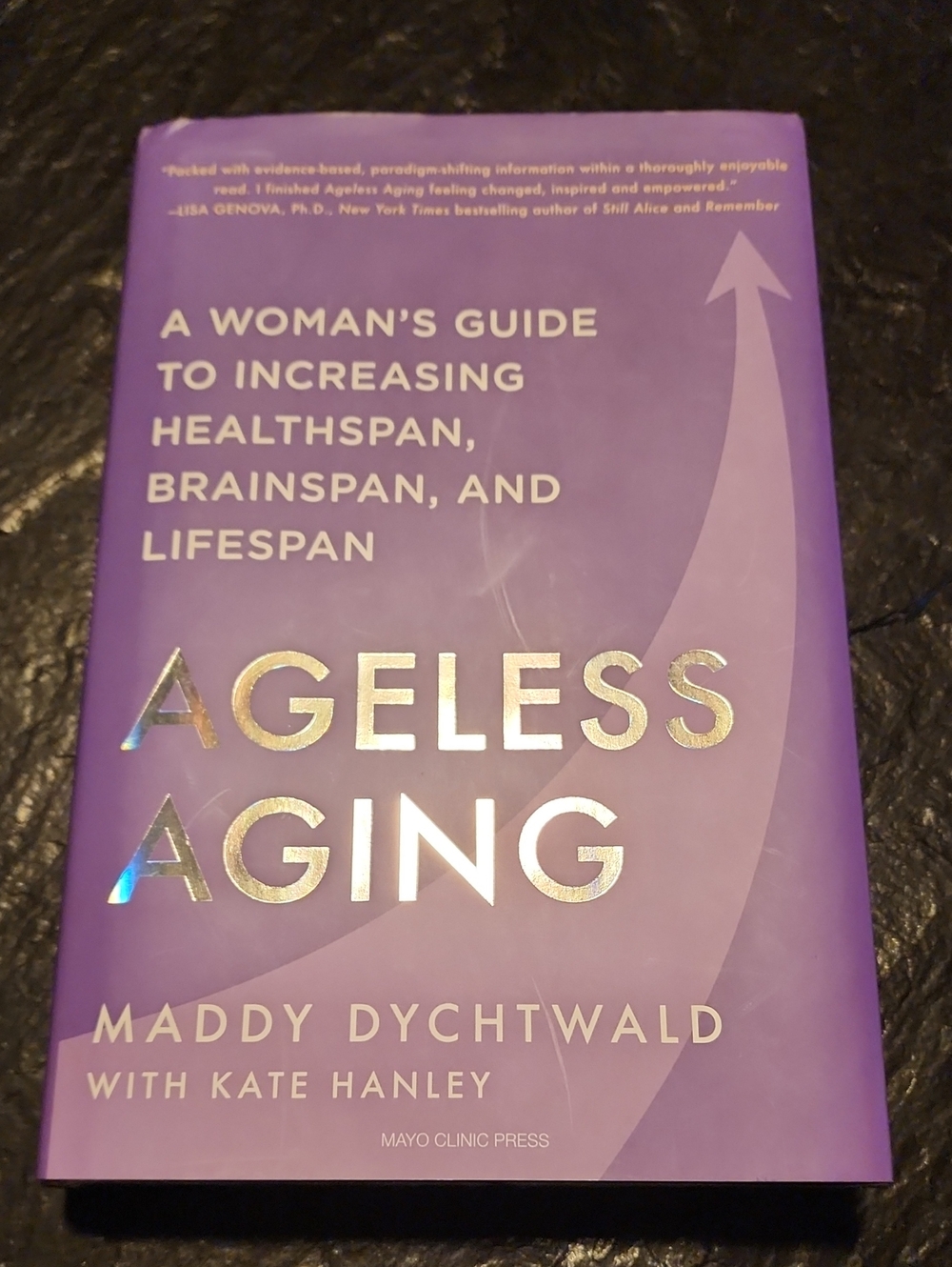 Ageless Aging by Maddy Dychtwald - Purple Hardcover